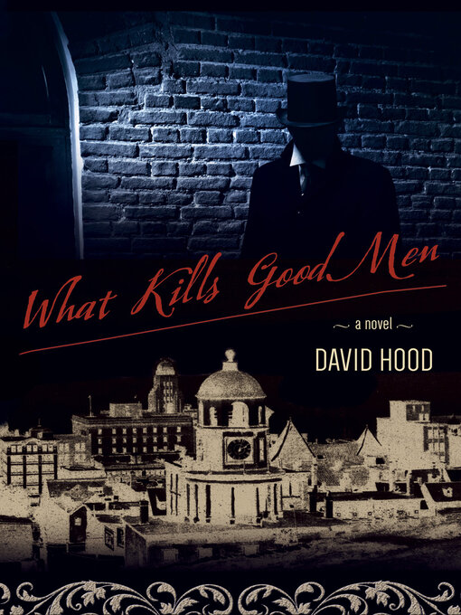 Title details for What Kills Good Men by David Hood - Wait list